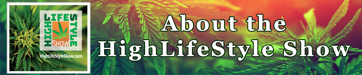 About The HighLifeStyle Show
