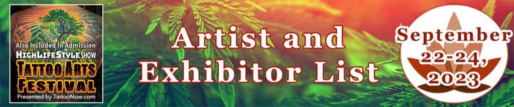 Tattoo Arts Festival - Artist and Exhibitor List - September 22-24, 2023