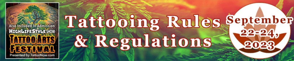 Tattoo Arts Festival - Rules and Regulations - September 22-24, 2023